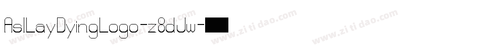 AsILayDyingLogo-z8dJw字体转换