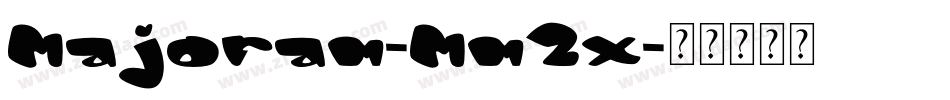 Majoram-Mm2x字体转换