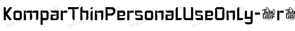 KomparThinPersonalUseOnly-6r8M字体转换 KomparThinPersonalUseOnly-6r8M字体转换