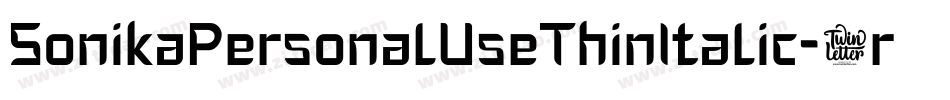 SonikaPersonalUseThinItalic-6r91字体转换