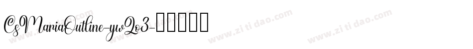 CsMariaOutline-ywLo3字体转换
