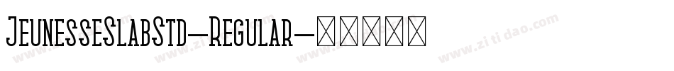 JeunesseSlabStd-Regular字体转换
