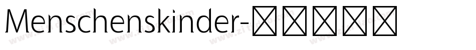 Menschenskinder字体转换