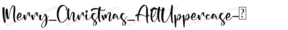 Merry_Christmas_AltUppercase字体转换