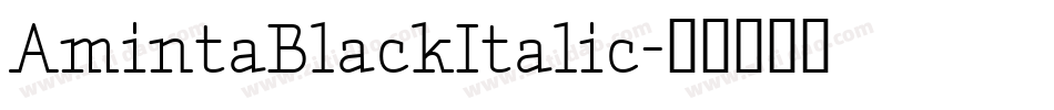 AmintaBlackItalic字体转换