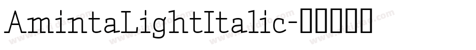 AmintaLightItalic字体转换