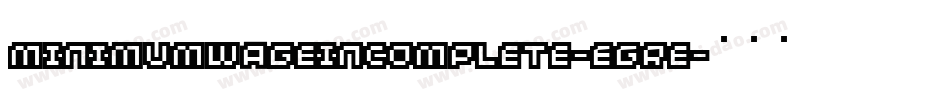 MinimumWageIncomplete-EGRe字体转换