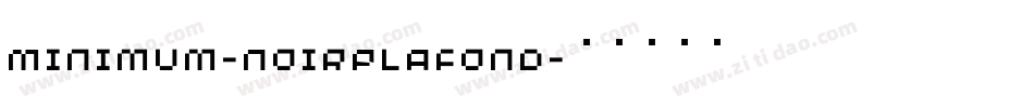 Minimum-NoirPlafond字体转换
