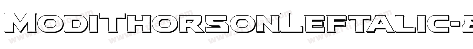 ModiThorsonLeftalic-8pjz字体转换 ModiThorsonLeftalic-8pjz字体转换