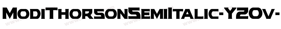 ModiThorsonSemiItalic-YZOv字体转换 ModiThorsonSemiItalic-YZOv字体转换