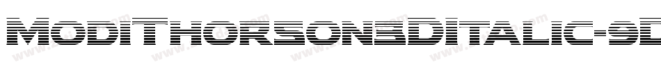 ModiThorson3DItalic-9DmB字体转换
