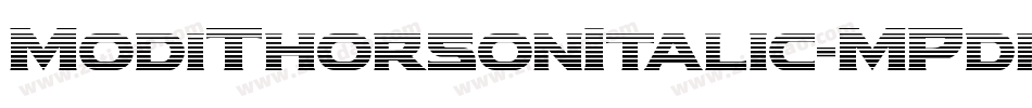 ModiThorsonItalic-MPdr字体转换