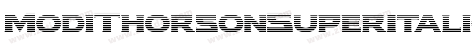 ModiThorsonSuperItalic-r6dA字体转换