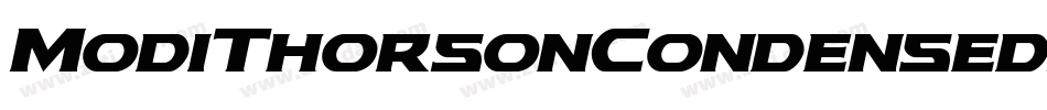 ModiThorsonCondensedItalic-zzmX字体转换 ModiThorsonCondensedItalic-zzmX字体转换