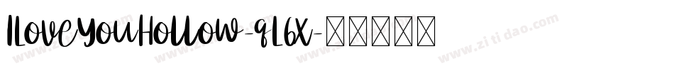 ILoveYouHollow-qL6x字体转换