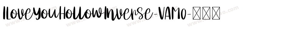 ILoveYouHollowInverse-VAM0字体转换