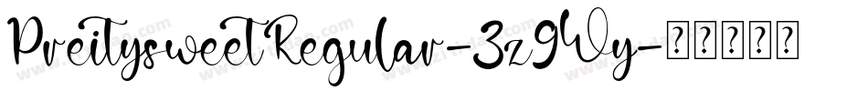 PreitysweetRegular-3z9Wy字体转换