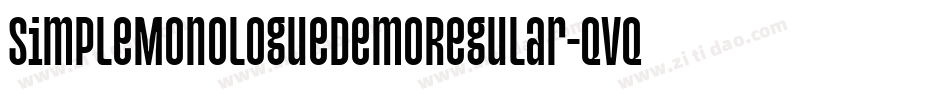 SimpleMonologueDemoRegular-qVq0字体转换 SimpleMonologueDemoRegular-qVq0字体转换