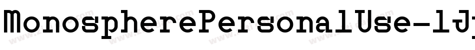MonospherePersonalUse-lJpD字体转换 MonospherePersonalUse-lJpD字体转换