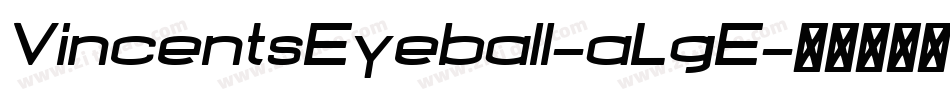 VincentsEyeball-aLgE字体转换