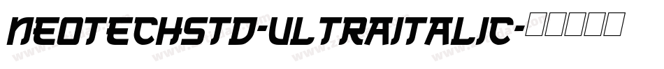 NeoTechStd-UltraItalic字体转换