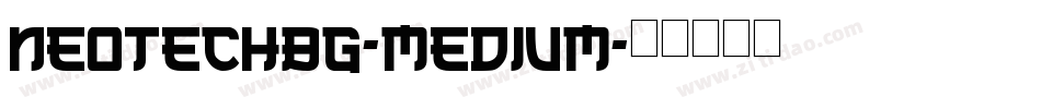 NeoTechBg-Medium字体转换
