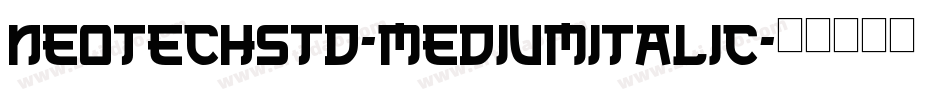 NeoTechStd-MediumItalic字体转换