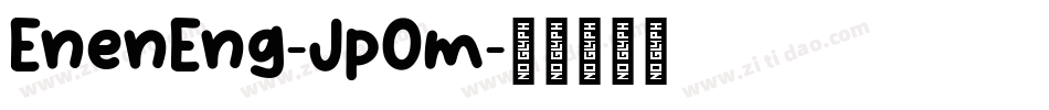 EnenEng-JpOm字体转换