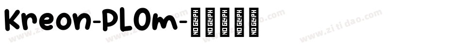 Kreon-PLOm字体转换