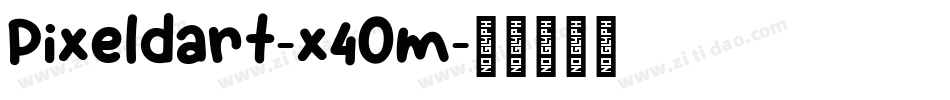Pixeldart-x4Om字体转换