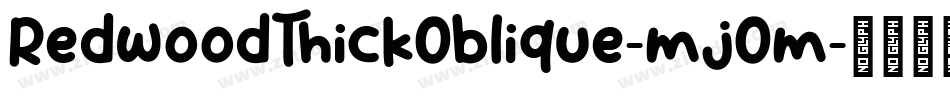 RedwoodThickOblique-mjOm字体转换