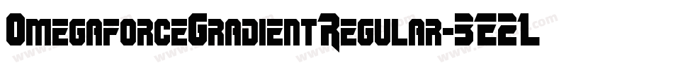 OmegaforceGradientRegular-3E2L字体转换