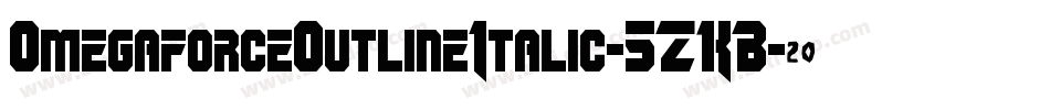 OmegaforceOutlineItalic-5ZKB字体转换