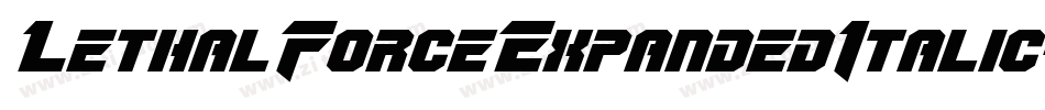 LethalForceExpandedItalic-81yJ字体转换