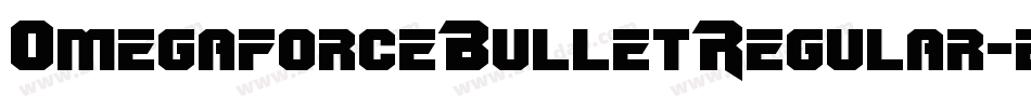 OmegaforceBulletRegular-ezY6字体转换