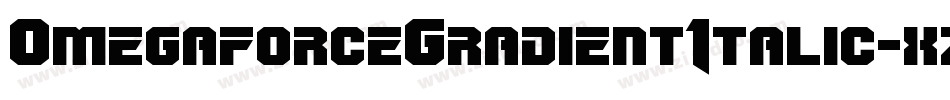 OmegaforceGradientItalic-xzqK字体转换