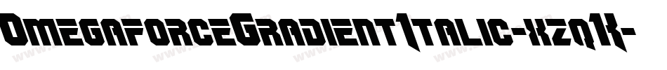 OmegaforceGradientItalic-xzqK字体转换