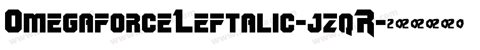OmegaforceLeftalic-jzqR字体转换