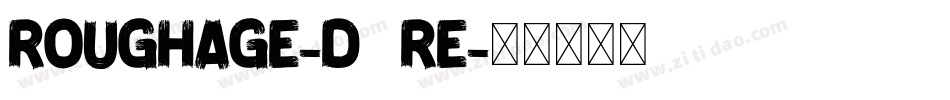 Roughage-d5rE字体转换