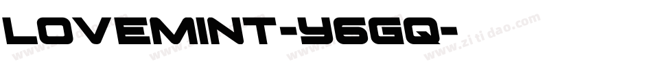 LoveMint-y6Gq字体转换 LoveMint-y6Gq字体转换