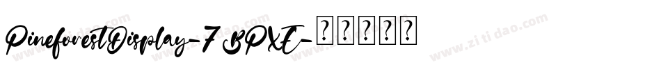 PineforestDisplay-7BPXE字体转换