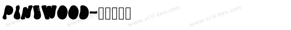 Pinewood字体转换