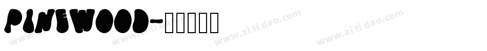 Pinewood字体转换