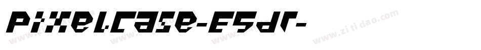 PixelCase-E5dr字体转换