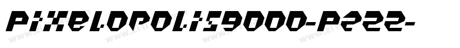Pixelopolis9000-PzZZ字体转换