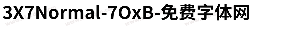 3X7Normal-7OxB字体转换