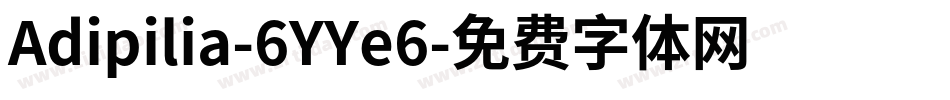 Adipilia-6YYe6字体转换