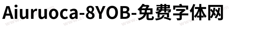 Aiuruoca-8YOB字体转换