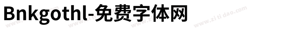 Bnkgothl字体转换