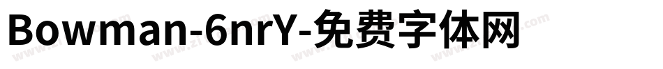Bowman-6nrY字体转换